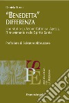 Benedetta differenza. Uno studio su Azione Cattolica, Agesci, Rinnovamento nello Spirito Santo  libro di Turco Daniela