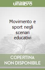 Movimento e sport negli scenari educativi