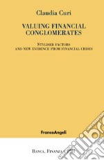 Valuing financial conglomerates. Stylised factors and new evidence from financial crises