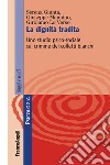 La dignità tradita. Uno studio psico-sociale sul crimine dei colletti bianchi libro