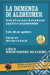 La demenza di Alzheimer. Guida all'intervento di stimolazione cognitiva e comportamentale. Nuova ediz. Con Contenuto digitale per download e accesso on line libro