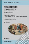 Psicoterapia umanistica. L'anima del corpo libro