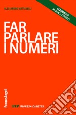 Far parlare i numeri