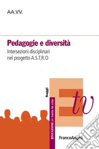 Pedagogie e diversità. Intersezioni disciplinari nel progetto A.S.T.R.O. libro