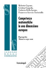 Competenze matematiche in una dimensione europea. Il progetto Numero Ergo Sum libro