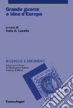 Grande guerra e idea d'Europa libro