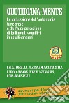 Quotidiana-mente. La valutazione dell'autonomia funzionale e dell'autopercezione di fallimenti cognitivi in adulti-anziani libro