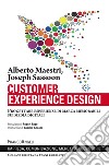 Customer experience design. Progettare esperienze di marca memorabili sui media digitali libro