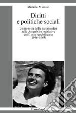 Diritti e politiche sociali. Le proposte delle parlamentari nelle assemblee legislative dell'Italia repubblicana (1946-1963)