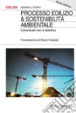 Processo edilizio & sostenibilità ambientale. Comunicare con la didattica