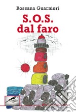 S.O.S. dal faro libro