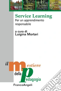 Service learning. Per un apprendimento responsabile
