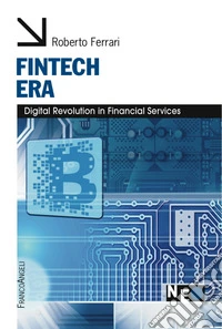 Fintech era. Digital revolution in financial services