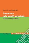 Trasparenza nelle società partecipate. Obblighi ed opportunità libro