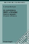 Il governo della madre. Percorsi e alternative del potere in Rousseau libro