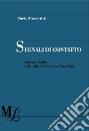Segnali di contatto. Italiano e ladino nelle valli del Trentino-Alto Adige libro