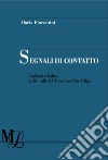 Segnali di contatto. Italiano e ladino nelle valli del Trentino-Alto Adige libro di Fiorentini Ilaria