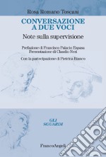 Conversazione a due voci. Note sulla supervisione libro