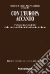 Con l'Europa accanto. Per un nuovo capitolo della storia dell'identità culturale siciliana libro