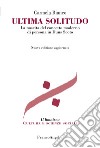 Ultima solitudo. La nascita del concetto moderno di persona in Duns Scoto. Nuova ediz. libro