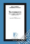 Tecnodiritto. Temi e problemi di informatica e robotica giuridica libro