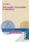 Reti sociali e innovazione in viticoltura libro