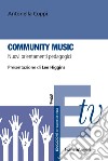 Community music. Nuovi orientamenti pedagogici libro di Coppi Antonella