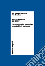 Mobile payment industry. Caratteristiche operative e modelli di business