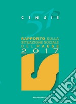 51º rapporto sulla situazione sociale del paese 2017 libro