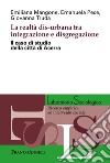 La realtà dis-urbana tra integrazione e disgregazione. Il caso di studio della città di Acerra libro