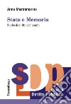Stato e memoria. Studio di diritto comparato libro di Mastromarino Anna