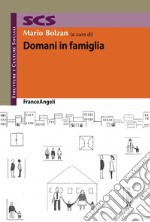 Domani in famiglia libro