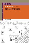 Domani in famiglia libro