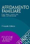 Affidamento familiare. Profili fiscali, contributivi, ISEE e amministrativi libro