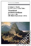 Transizioni post metropolitane. Declinazioni locali delle dinamiche posturbane in Sicilia libro