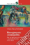 Risorgimento cosmopolita. Esuli in Spagna tra rivoluzione e controrivoluzione 1833-1839 libro