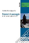 Pensieri di paesaggio. Un itinerario lungo vent'anni libro di Ippolito Achille Maria