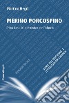 Pierino Porcospino. Prima icona della letteratura per l'infanzia libro di Negri Martino