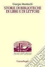 Storie di biblioteche di libri e di lettori libro