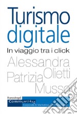 Turismo digitale. In viaggio tra i click