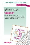 «Guido io». Ricerca sulla supervisione nei corsi di laurea in servizio sociale. Il caso di Milano-Bicocca libro