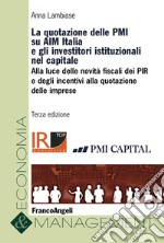 La quotazione delle PMI su AIM Italia e gli investitori istituzionali nel capitale libro