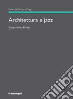 Architettura e jazz libro