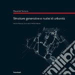 Strutture generative e nuclei di urbanità libro