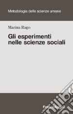 Gli esperimenti nelle scienze sociali libro