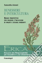 Benessere e intercultura. Nuove prospettive per favorire l'inclusione di malati e disabili migranti