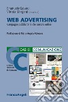 Web Advertising. Campagne pubblicitarie che corrono online libro