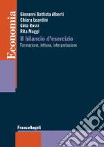 Il bilancio di esercizio. Formazione, lettura, interpretazione libro