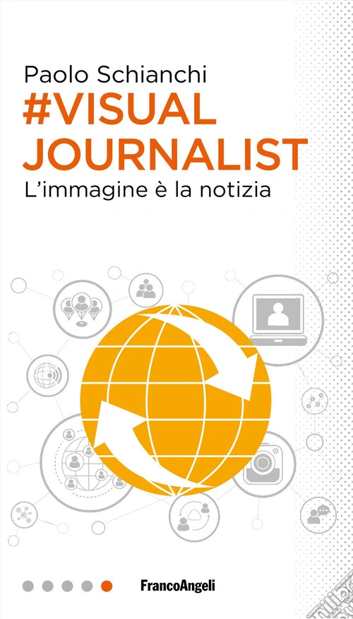 #Visual Journalist. L'immagine � la notizia