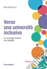 Verso una università inclusiva. La voce degli studenti con disabilità libro